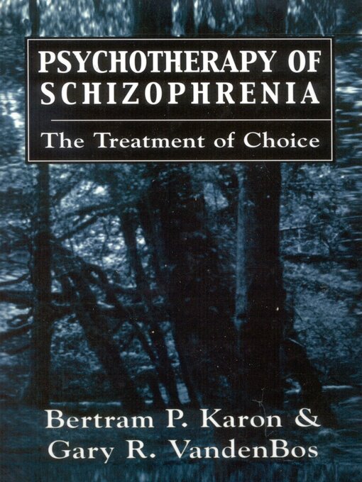 Upplýsingar um Psychotherapy of Schizophrenia eftir Bertram P. Karon - Biðlisti